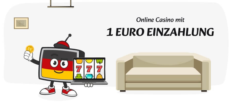 1 Euro Einzahlung im Casino