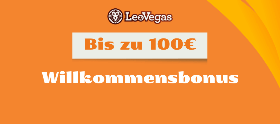 LeoVegas Bonus für Neukunden
